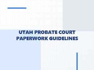 Utah Will Validation Process Guidelines
